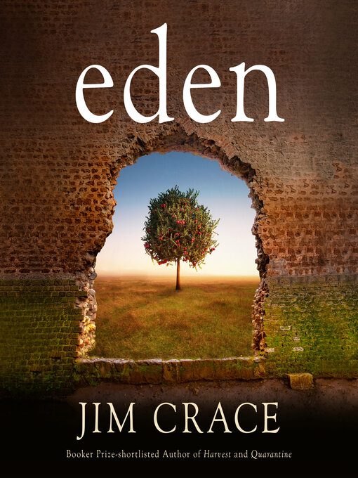 Title details for Eden by Jim Crace - Available